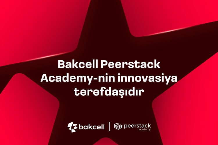 Bakcell Peerstack Academy-nin innovasiya tərəfdaşıdır