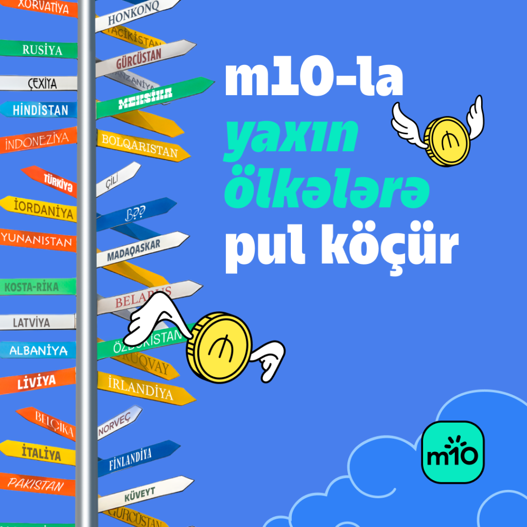 m10 140-dan çox ölkəyə ani beynəlxalq pul köçürmələrini istifadəyə verib