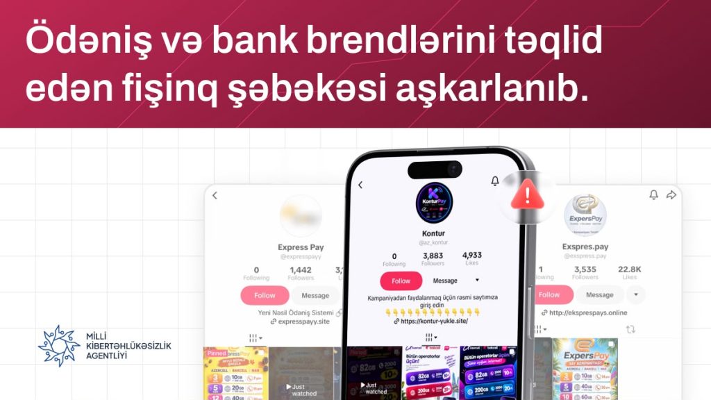 TikTok platformasında “AzərPay”, “Express Pay”, “ExpersPay”, “KonturPay”, “million” və “PulPay” adlarından fişinq kampaniyası təşkil edilib